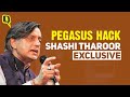 Exclusive | Pegasus Snoopgate: Shashi Tharoor Calls for Independent Probe | The Quint