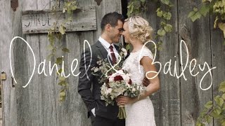Daniel & Bailey | Wedding Film