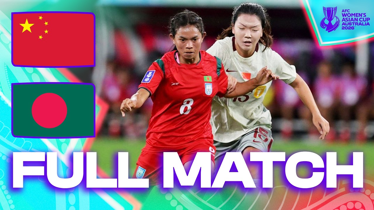 🔴 LIVE | China PR vs Bangladesh | AFC Women's Asian Cup™ 2026