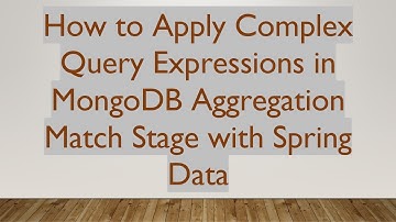 How to Apply Complex Query Expressions in MongoDB Aggregation Match Stage with Spring Data