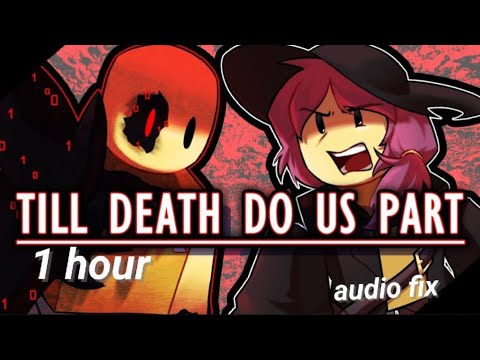 Till death do us part 1 hour (audio fix) - YouTube