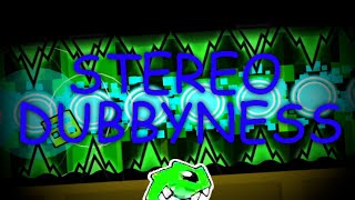 [EXTREME SPAM] Stereo Dubbyness By: Dubby [300fps]