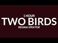 Regina Spektor - Two Birds 1 Hour 
