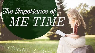 The Importance Of &#39;Me Time&#39; As A Mum And How To Get Some!