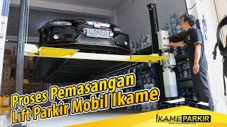 Beginilah Proses Pemasangan Lift Parkir Mobil / Parkir Mobil Bertingkat