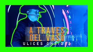 A Traves Del Vaso - Ulices Chaidez - American Serb Hall - TC FILMS 2021