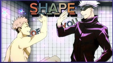 Shape Of You - [AMV - Mix] - AnimeMix