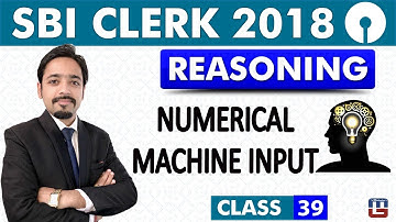 SBI Clerk Pre 2018 | Numerical Machine Input | Reasoning | Live at 11:00 am | Class - 39