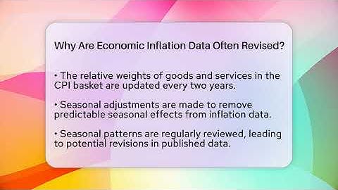 Why Are Economic Inflation Data Often Revised? - Inflation Insight Channel