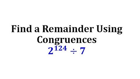 Find a Remainder Using Congruences:  2^(124)/7