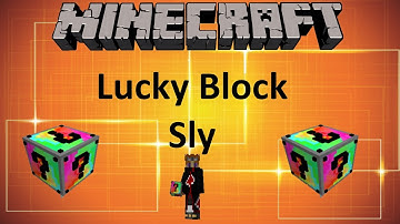 Minecraft: LUCKY BLOCK SLY