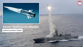 Admiral Gorshkov Frigate, the First to be Fitted with Zircon Hypersonic Missiles