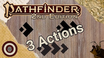 Pathfinder2e - So You Want to Use the 3 Action Economy