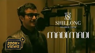 Madi Madi - shillong chamber choir chords