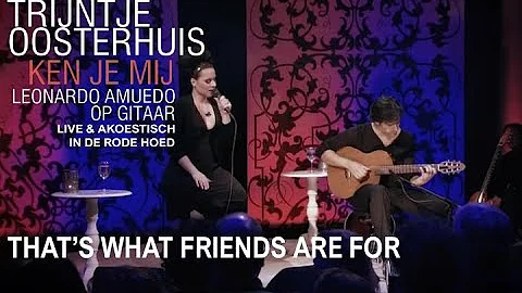 Trijntje Oosterhuis - That's What Friends Are For (Live & akoestisch @ De Rode Hoed 2008)