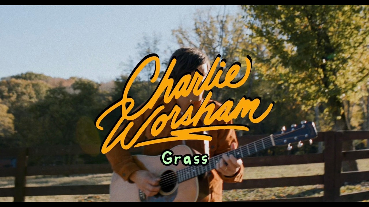 Watch Charlie Worsham - Grass (Official Acoustic Performance) on YouTube Watch Charlie Worsham - Grass (Official Acoustic Performance) on YouTube