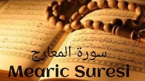 سورة المعارج*Mearic suresi تلاوة بصوت براء عرب