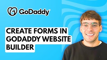 How to Create Forms in GoDaddy Website Builder [2025 Guide]