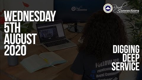 Digging Deep Service - Wednesday 5th August 2020