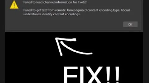 OBS - Failed To Load Channel Information For Twitch (FIX)