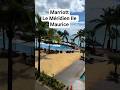 Ref:nxiDGOuAz00 Marriott - 5 star hotel in mauritius le m�ridien ile maurice #mauritius #views #shorts  #115