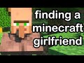 finding a minecraft girlfriend