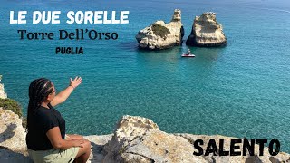 LE DUE SORELLE | TORRE DELL’ORSO | Amazing beach in Salento | Summer in Puglia 2022 |