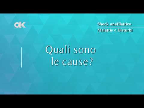 Video: Shock Anafilattico: Sintomi, Cause, Rischi, Trattamenti E Altro