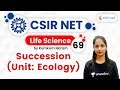 4:00 PM - CSIR UGC NET 2020 | Life Science by Kumkum Gautam | Succession (Unit: Ecology)