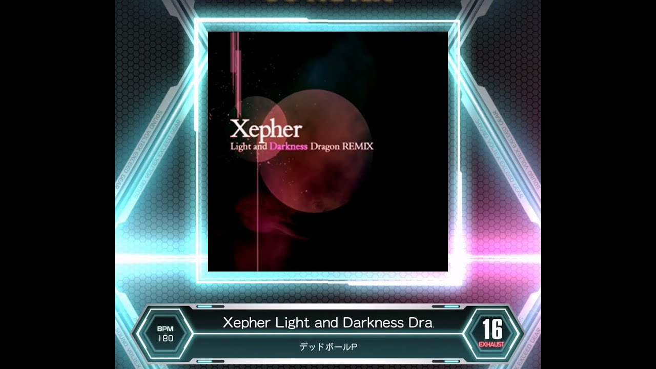 SDVX VM】 Xepher Light and Darkness Dragon REMIX [EXH] PUC (Hand