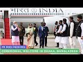 PM Modi receives ceremonial welcome in Dhaka, Bangladesh