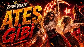 Ateş Gi̇bi̇ 🔥 Turkish House Baba Beats (Remaster)