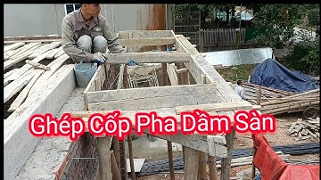 Cách Ghép Cốp Pha Sàn Mái Nhanh Nhất .Fastest Rooftop Formwork Jointing.An Toàn Nhất |Góc Xây Dựng