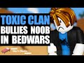 Roblox bedwars clan bullies noob what happens next is shocking
