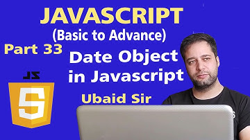 JavaScript Tutorial in Urdu for Beginners [Part 33] - Date Objects in JavaScript