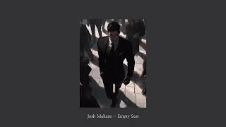 Empty Seat, Josh Makazo | Slowed + Reverb + Bass Boosted