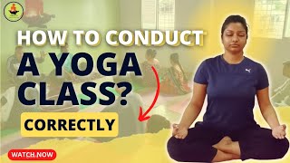 HOW TO CONDUCT A YOGA CLASS? | FULL DETAILS || हिंदी में