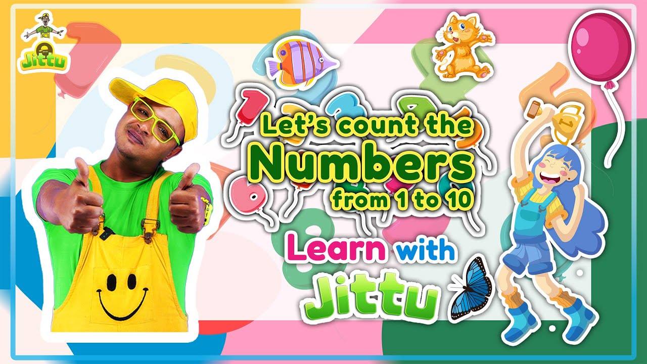 Numbers with JITTU | Count Number | Lets Count 1 to 10 #numbers @Jittuforkids  #kidsvideos #funlearn