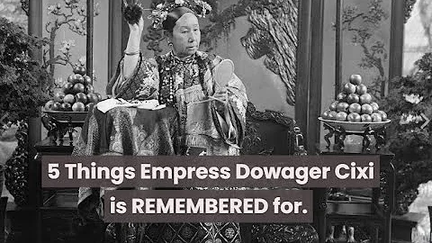 5 Things Empress Dowager Cixi is REMEMBERED For - DayDayNews