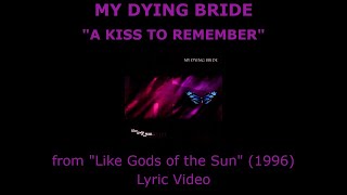 MY DYING BRIDE “A Kiss to Remember” Lyric Video