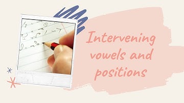 INTERVENING VOWELS AND POSITION || PITMAN SHORTHAND || SHORTHAND LEARNING || ENGLISH SHORTHAND