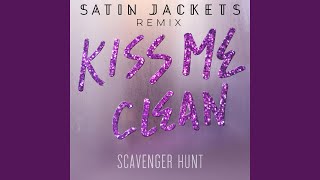 Kiss Me Clean (Satin Jackets Remix) chords