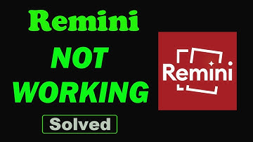 Fix Remini App Not Working and Not Open Problem in Android Phone