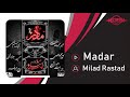 Milad Rastad Madar OFFICIAL TRACK میلاد راستاد مادر Milad Rastad Madar OFFICIAL TRACK میلاد راستاد مادر