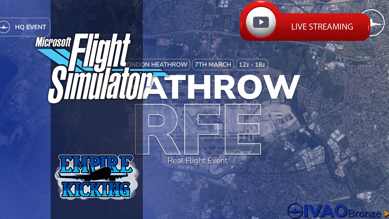 ✈️EGLL - LTFM✈️|🌍Heathrow RFE 2026🌍|📡IVAO📡| @empirekicking9941