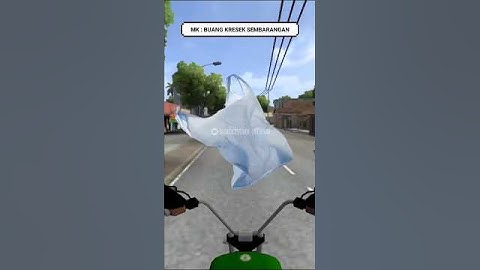MK : Membuang kresek sembarangan #bussid
