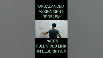 UNBALANCED| PART 5| OPERATION RESEARCH| #assignmentproblem #hungarian