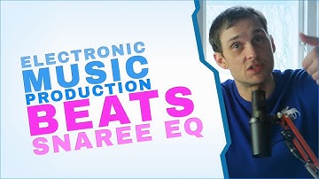 Snare eq Explained, How to equalize a snare I Beats I Electronic Music Production