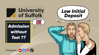 Study in UNIVERSITY OF SUFFOLK - Lowest initial deposit - Without English test - UK