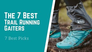 The 7 Best Trail Running Gaiters 2020